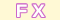 FX